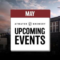 May events at Atwater 🍻